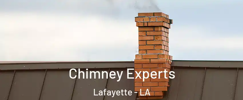  Chimney Experts Lafayette - LA