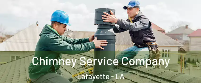  Chimney Service Company Lafayette - LA