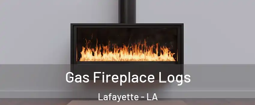  Gas Fireplace Logs Lafayette - LA