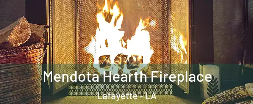  Mendota Hearth Fireplace Lafayette - LA